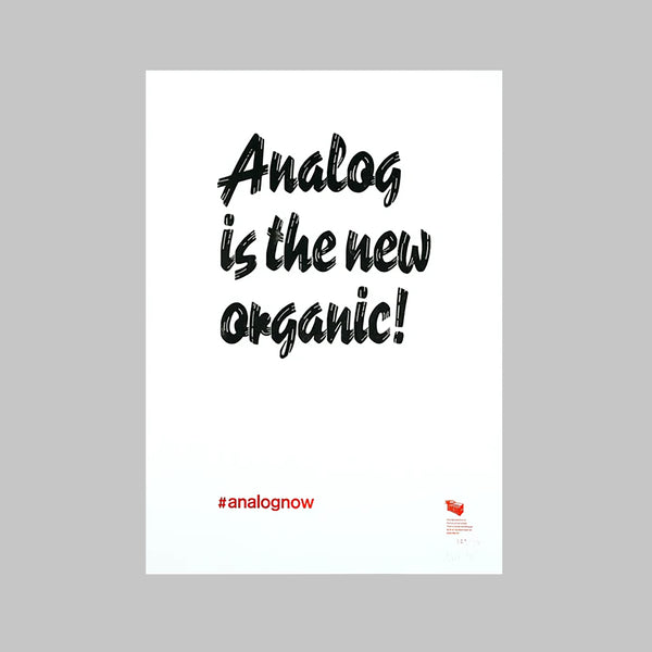 Analog is the new organic!