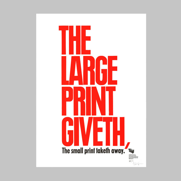 The large print giveth, the small print taketh away.